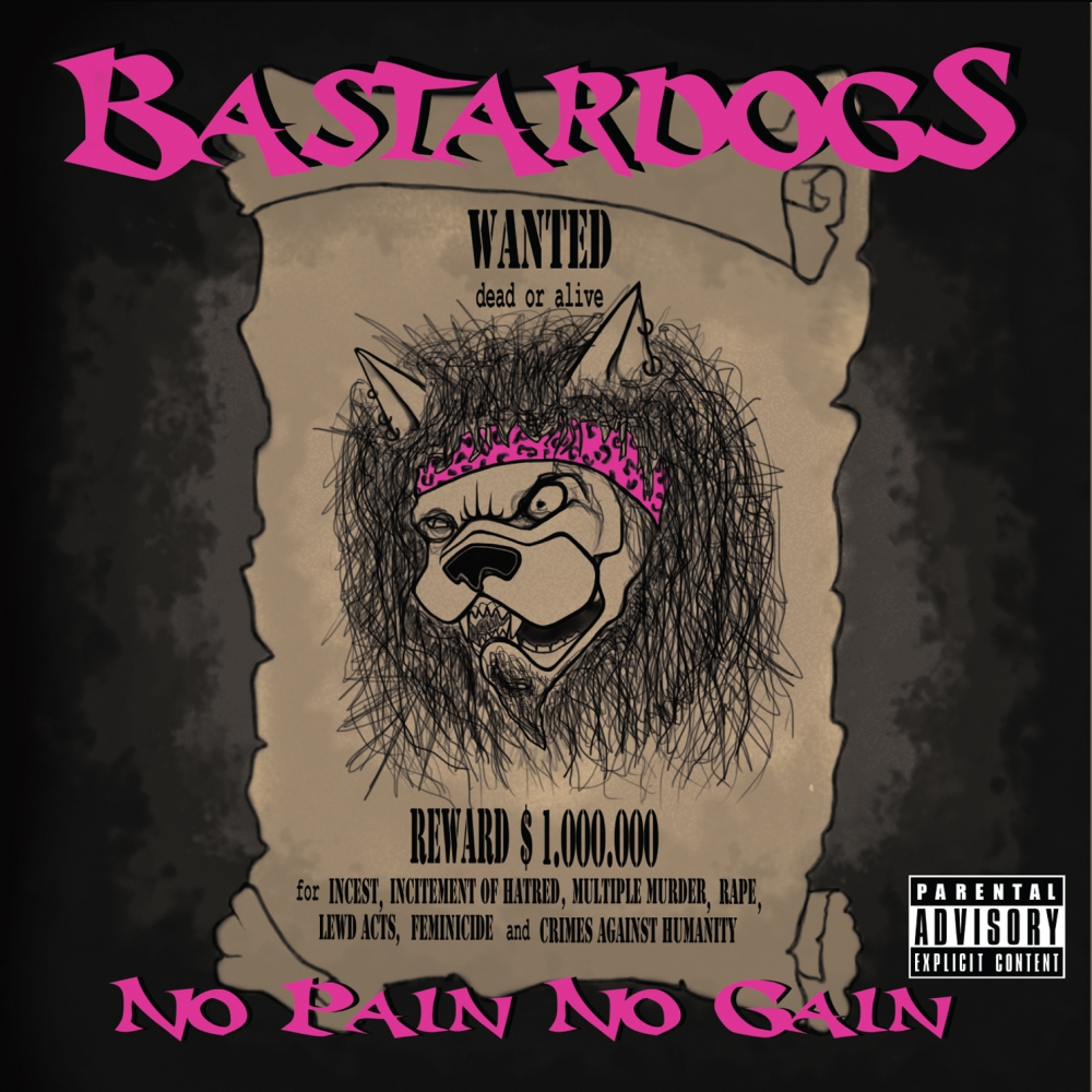 Bastardogs - No Pain No Gain